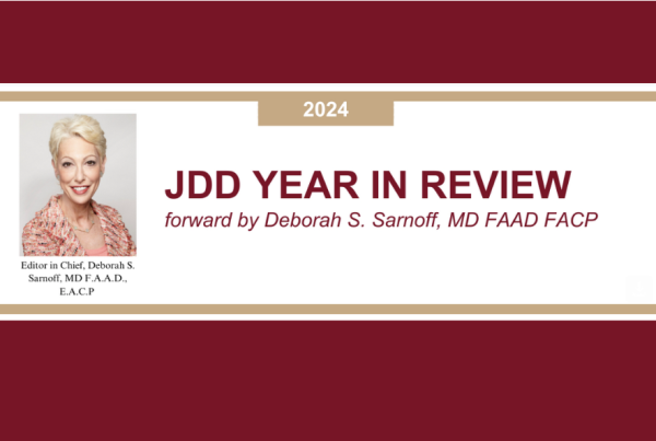 Journal of Drugs in Dermatology JDD Year in Review for 2024. Image of editor in chief Dr. Deborah S. Sarnoff.